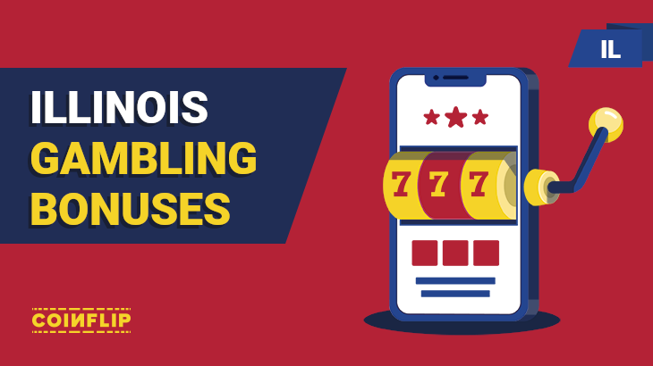 Guide To Illinois Online Gambling - Know Your Bonuses