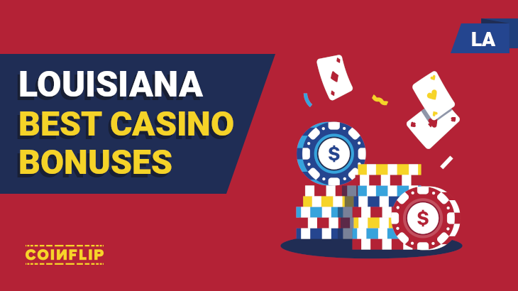 Louisiana best casino bonus