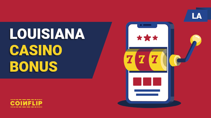 Louisiana casino bonuses